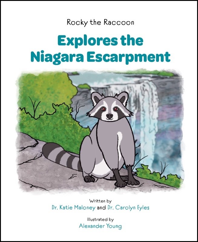 Cover of Rocky the Raccoon Explores the Niagara Escarpment, children’s geology book by Dr. Katie Maloney and Dr. Carolyn Eyles, illustrated by Alexander Young.
