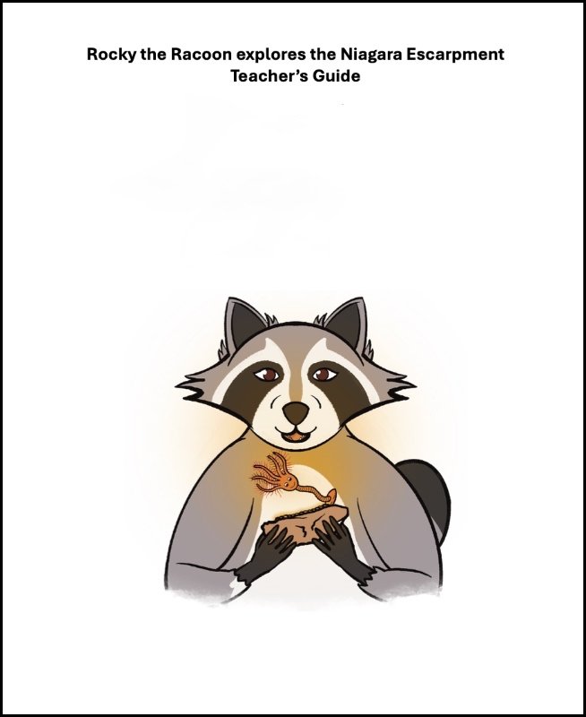 Cover of Rocky the Raccoon Explores the Niagara Escarpment Teacher’s Guide, featuring Rocky holding a crinoid fossil.
